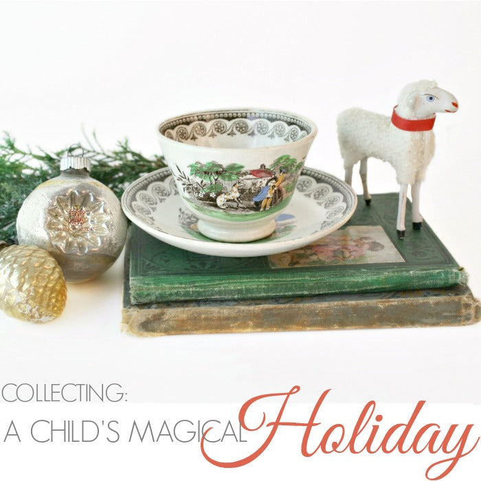 COLLECTING | A CHILD'S MAGICAL HOLIDAY TOYS