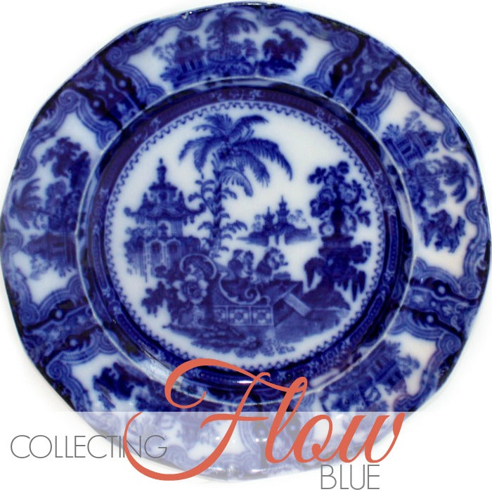 FOR THE LOVE OF FLOW BLUE - frenchgardenhouse