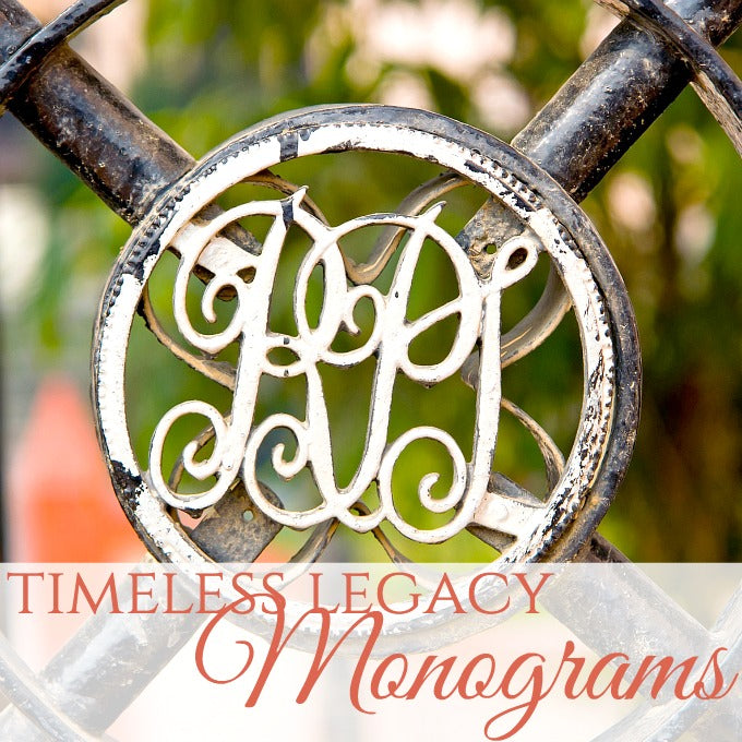Timeless Legacy | Monograms