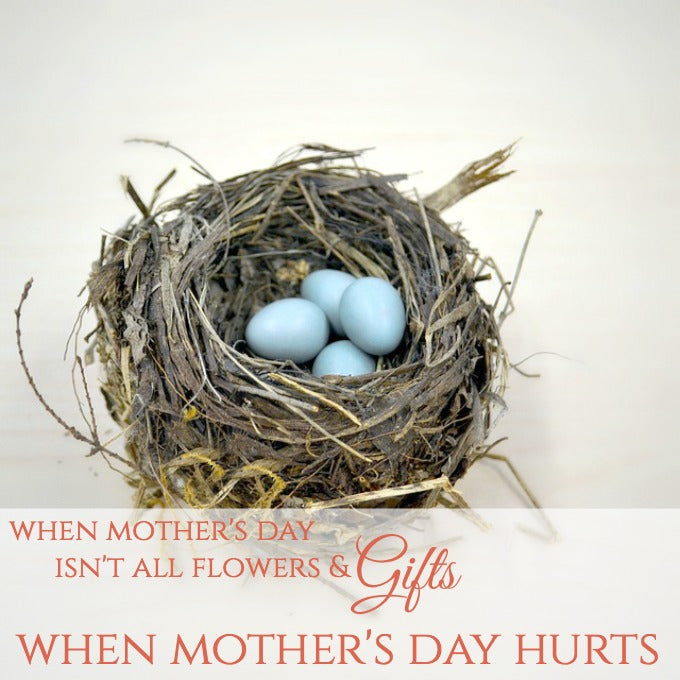 When Mother's Day Isn't all Flowers and Gifts |A Different Kind of Mother's Day Post