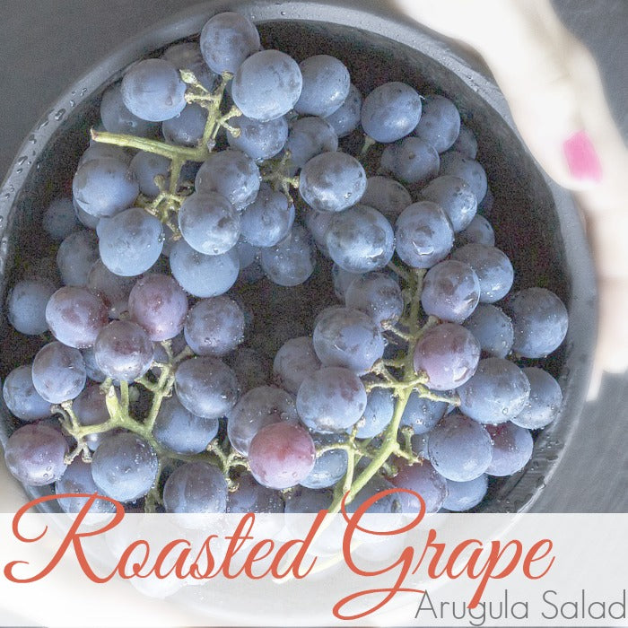 ROASTED GRAPE & ARUGULA SALAD
