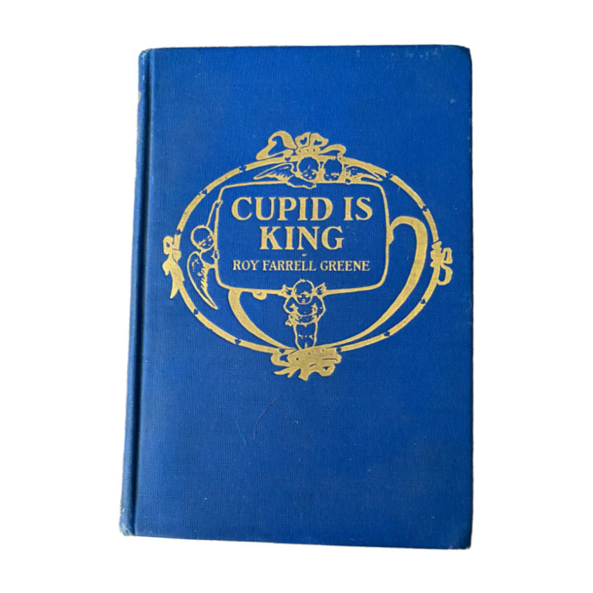 Signed Pre-view Copy of Cupid is King Poetry Book 1902