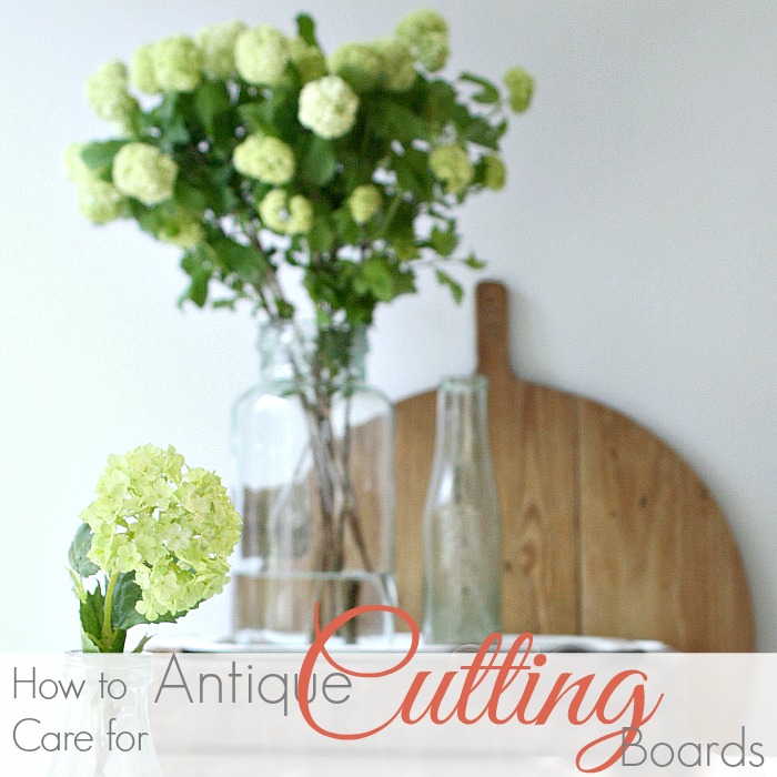 HOW TO CARE FOR ANTIQUE CUTTING BOARDS