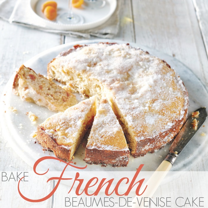 BAKE | FRENCH BEAUMES-DE-VENISE CAKE