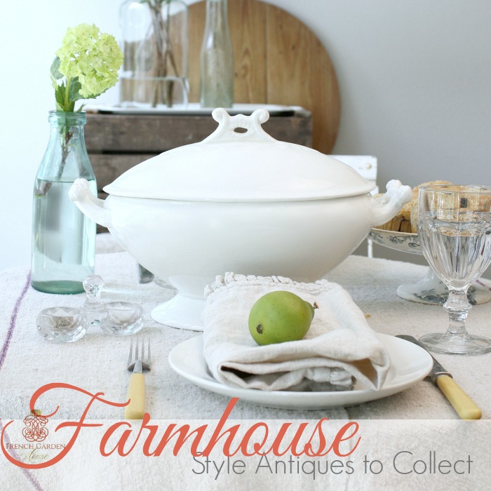 FARMHOUSE STYLE ANTIQUES TO COLLECT| with Romantic Homes Magazine