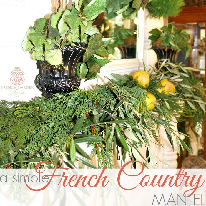 A SIMPLE FRENCH COUNTRY MANTEL