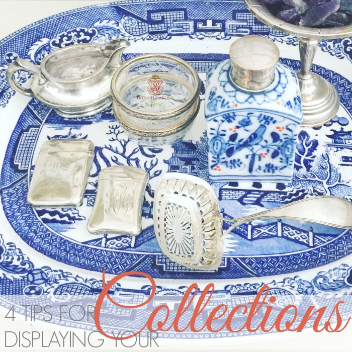 4 TIPS FOR DISPLAYING YOUR COLLECTIONS IN YOUR DECOR