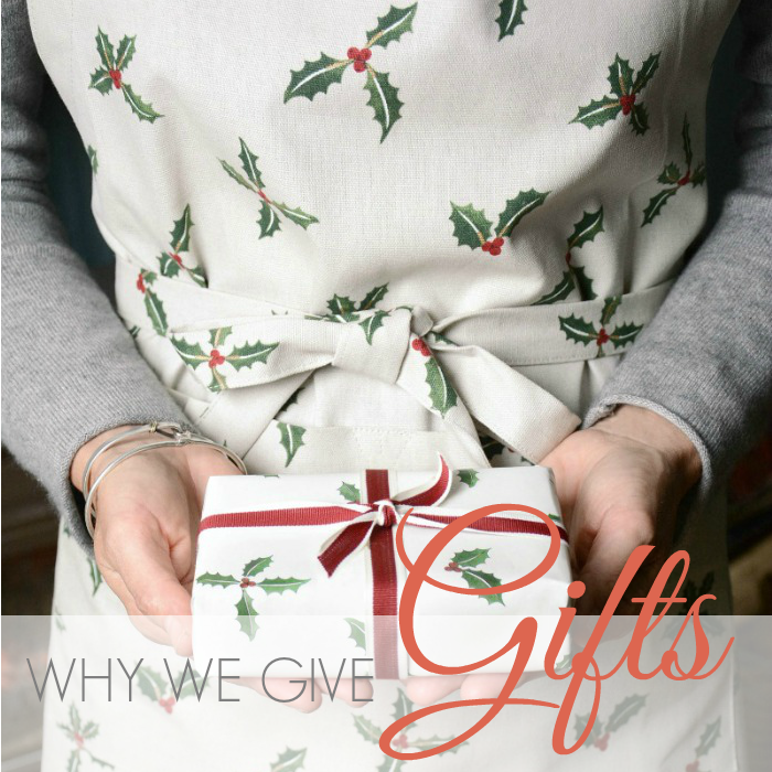 WHY WE GIVE GIFTS