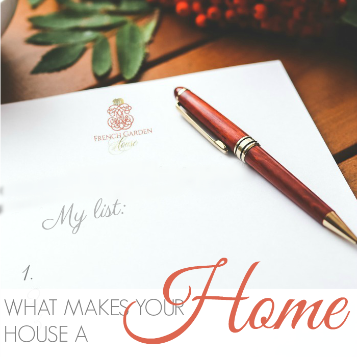 WHAT MAKES YOUR HOUSE A HOME