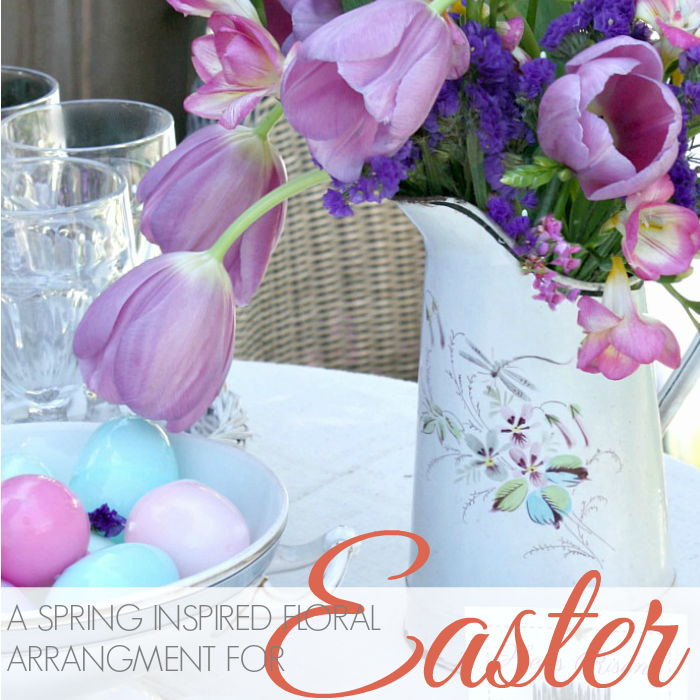 A SPRING INSPIRED FLOWER ARRANGEMENT FOR EASTER