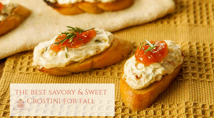 Best Savory & Sweet Crostini for Fall